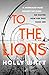 To The Lions