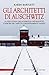 Gli architetti di Auschwitz (Italian Edition)