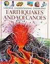 Earthquakes and Volcanoes by Fiona Watt