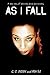 As I Fall (Bow to Me #2)