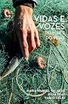 Vidas e Vozes do ...