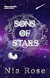 Sons of Stars by Nia  Rose