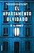 El apartamento olvidado (Spanish Edition)