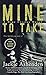 Mine to Take (Nine Circles, #1)