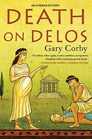 Death On Delos The Athenian Mysteries 7 By Gary Corby