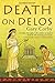 Death on Delos (An Athenian Mystery)