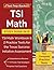 TSI Math Study Guide 2019: TSI Math Workbook & 2 Practice Tests for the Texas Success Initiative Assessment