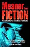 Meaner Than Fiction: Powerful Australian True Crime Stories Of Failed Justice