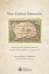 The Global Edwards: Papers from the Jonathan Edwards Congress held in Melbourne, August 2015