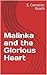 Malinka and the Glorious Heart