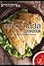 The Empanada Cookbook: Easy and Delicious Empanada Recipes!