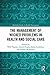 The Management of Wicked Problems in Health and Social Care (Routledge Studies in Health Management)