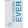Best Father Ever by Miarti Yoga
