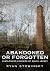 Abandoned or Forgotten: Overlooked Corners of South Jersey (Abandoned Union)