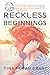 Reckless Beginnings by Tina Hogan Grant