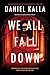 We All Fall Down