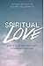 Spiritual Love by Dennis McCallum