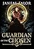 Guardian of the Chosen (The...