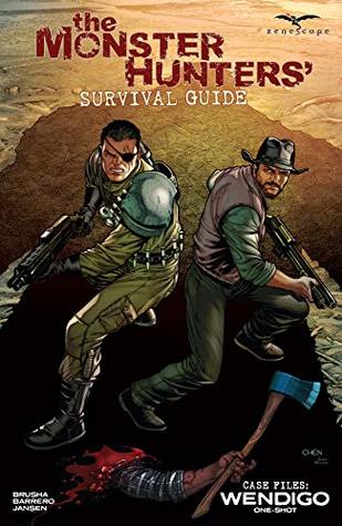 Case Files: Wendigo One-Shot (Monster Hunter's Survival Guide)