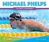 Michael Phelps (Olympic Biographies)