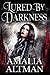 Lured by Darkness