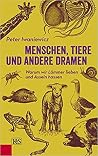 Menschen, Tiere u...