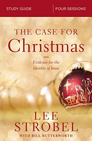 The Case for Christmas Bible Study Guide: Evidence for the Identity of Jesus (Kindle Edition)