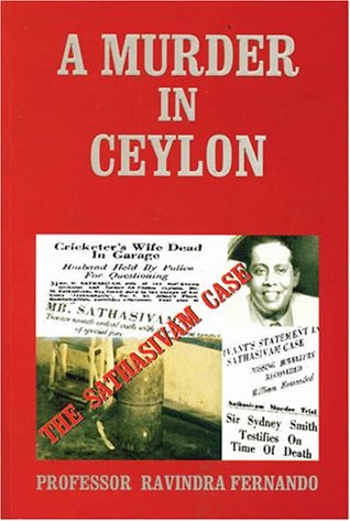 A Murder in Ceylon: The Sathasivam Case