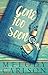 Gone Too Soon by Melody Carlson Gone Too Soon by Melody Carlson