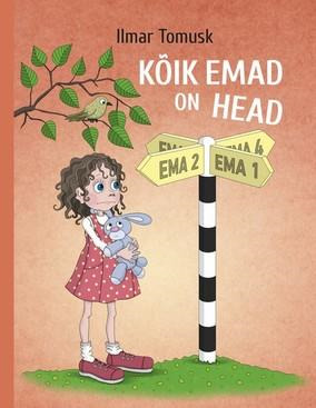 Kõik emad on head (Hardcover)