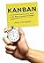 Kanban: A Complete Step-by-...
