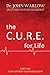 The C.U.R.E for Life: PART ...