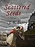 Scattered Seeds (Castle Har...