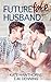 Future Fake Husband by Kate Hawthorne