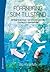 Förändring som tillstånd: Att leda förändrings- och utvecklingsarbete i företag och organisationer