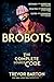Brobots: The Complete Source Code (Brobots #1-3)