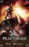 Nova Praetorian by N.R. Walker