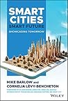 Smart Cities, Smart Future: Showcasing Tomorrow (Wiley and SAS Business Series)