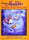 Disney's Aladdin - The Secret of Aladdin's Lamp (A Pop-Up Storybook) Disney's Aladdin - The Secret of Aladdin's Lamp (A Pop-Up Storybook)