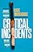 Critical Incidents