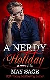 A Nerdy Holiday by May Sage