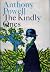 The Kindly Ones (A Dance to the Music of Time, #6)