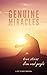 Genuine Miracles: True Stor...
