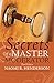 Secrets of a Master Moderator, Third Edition by Naomi R. Henderson