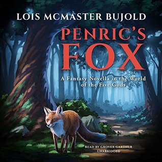 Penric's Fox: A Fantasy Novella in the World of the Five Gods