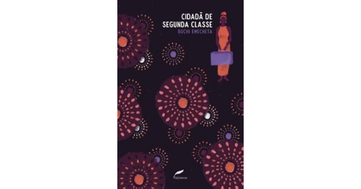 Cidadã de Segunda Classe by Buchi Emecheta