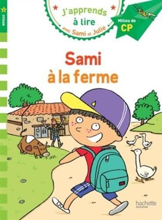 Sami et Julie CP Niveau 2 Sami à la ferme (French Edition)