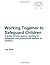 Working together to safeguard children by UK Government