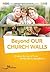 Beyond Our Church Walls by Karen   Roberts