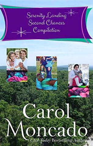 Serenity Landing Second Chances Compilation: Discovering Home, Glimpsing Hope, & Reclaiming Hearts (Serenity Landing & Beyond - The Collections Book 3)